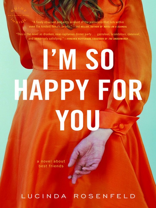 Title details for I'm So Happy for You by Lucinda Rosenfeld - Available